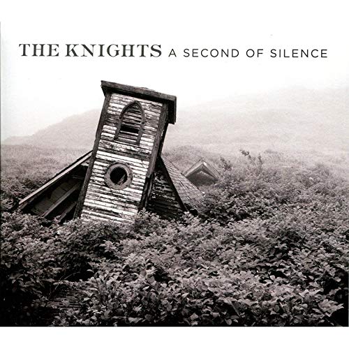 The Knights - A Second Of Silence